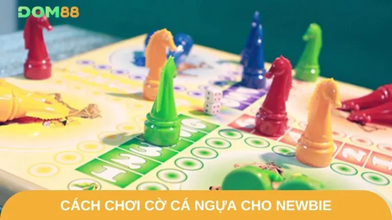 Hướng dẫn tường tận cách chơi cờ cá ngựa cho newbie