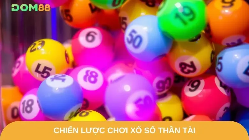 Cách chơi xổ số thần tài chuẩn chỉ nhất