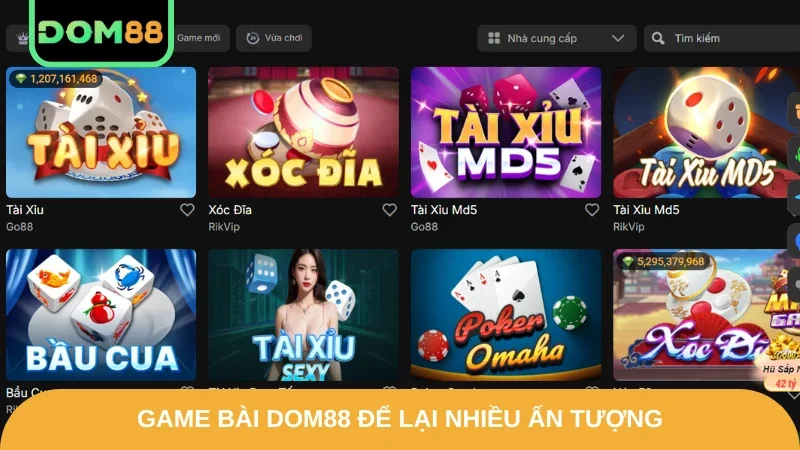 Game bài DOM88 để lại nhiều ấn tượng