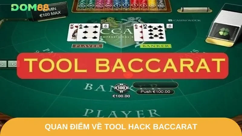 Tool hack baccarat có thật sự “tối thượng” như lời đồn ?
