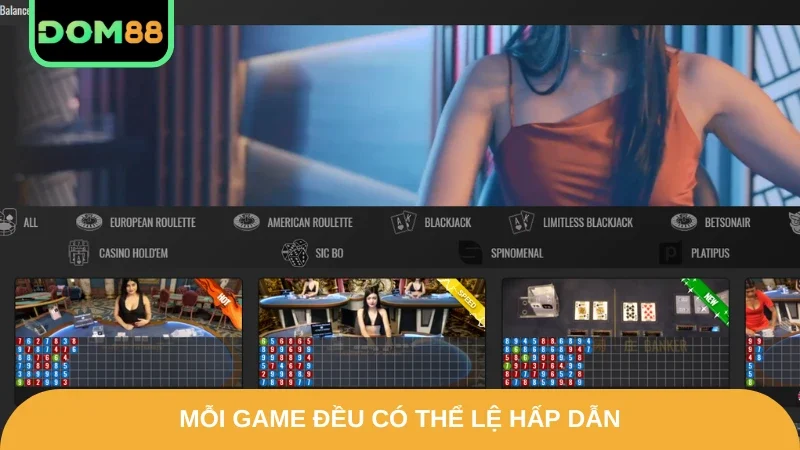Mỗi game đều có thể lệ hấp dẫn
